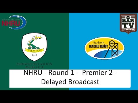 2015 NHRU Round 1 Premier 2 - Delayed Broadcast - Merewether v Beaches