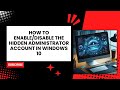 How to enable/disable the hidden administrator account in Windows 10 - Click Master Academy video