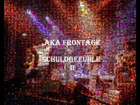 Aka Frontage - Schuldgefuehle II