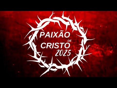 Paixão de Cristo 2025 Rubiataba-Go. 