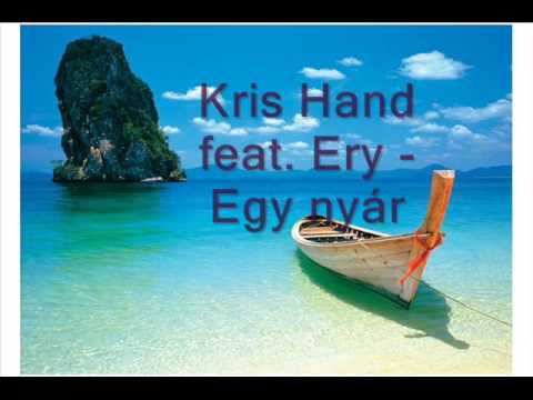 Kris Hand feat. Ery - Egy nyár