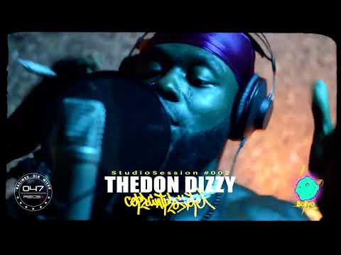 TheDon Dizzy ⚡ Studio Session #CeroCuatroSiete Vol.002