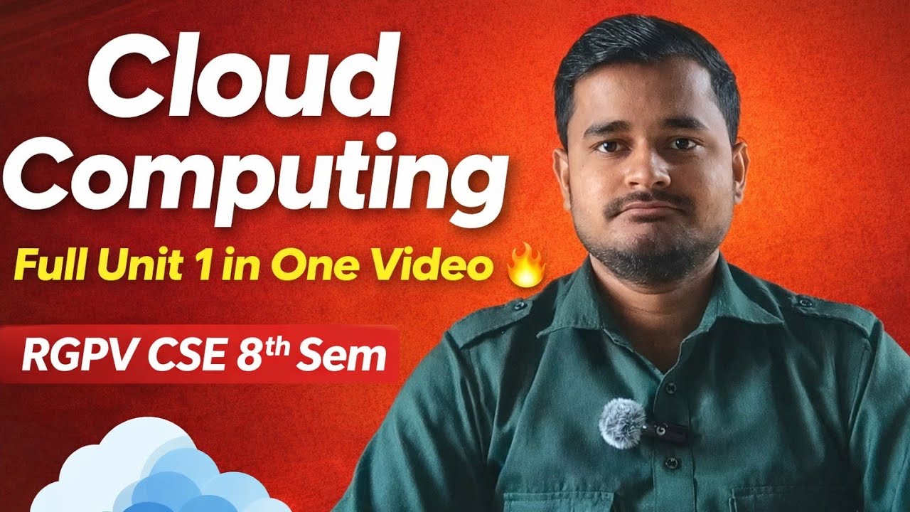 Cloud Computing Full Unit 1 in One Video 🔥 | RGPV CSE 8th Sem