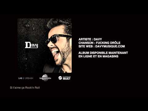 DAVY - FUCKING DROLE