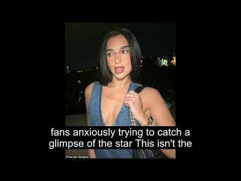 Fans Create Security Scare by Sneaking into Singer Dua Lipa's Hotel Room in Chile