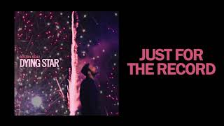 Ruston Kelly - Just For The Record (Official Audio)