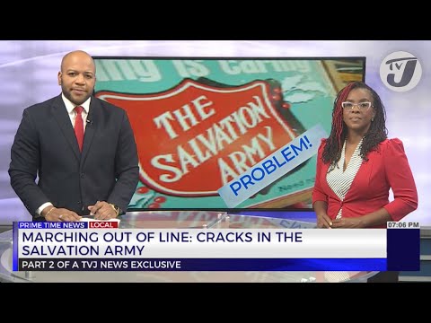 Marching Out of Line Cracks in the Salvation Army - Part 2 | TVJ News