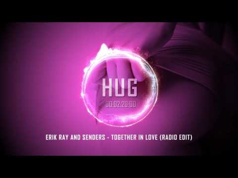 Erik Ray and Senders - Together In Love (Radio Edit)