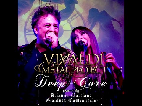 Vivaldi Metal Project - DEEP CORE [Official Video] - Feat. Arianna Marciano and Gianluca Mastrangelo