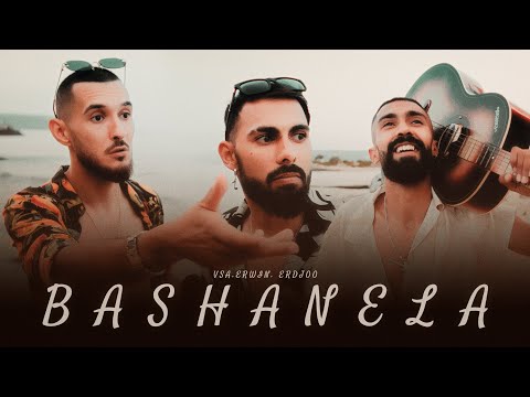 VSA, ERWIN, ERDJOO "BASHANELA"