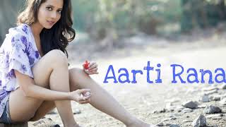 Actress/ Model Aarti Rana