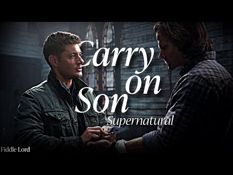Carry on my Wayward Son || Supernatural (Remastered)