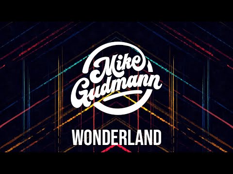 Mike Gudmann - Wonderland
