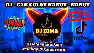 Download lagu DJ CAK CULAY NABUY - NABUY REMIX VIRAL TIKTOK FULL BASS 2023 mp3 Download lagu DJ CAK CULAY NABUY - NABUY REMIX VIRAL TIKTOK FULL BASS 2023 mp3