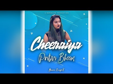 Pritivi Bheem - Cheeraiya (2020 Chutney)