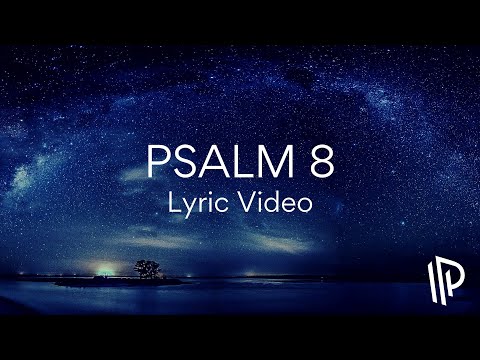 Thumbnail for Psalm 8 (In All the Earth) video