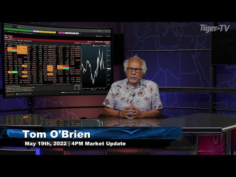 May 19th, 4PM ET Market Update on TFNN - 2022