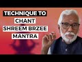 Shreem Brzee Mantra Chanting Technique I  How To Get Faster Results with Shreem Brzee | Dr Pillai
