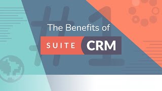 Introducing the World’s #1 Open Source CRM: SuiteCRM