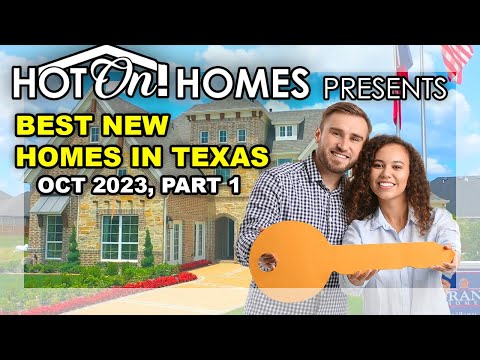 Hot On! Homes Presents the Best New Homes in Texas Oct 2023, Pt 1