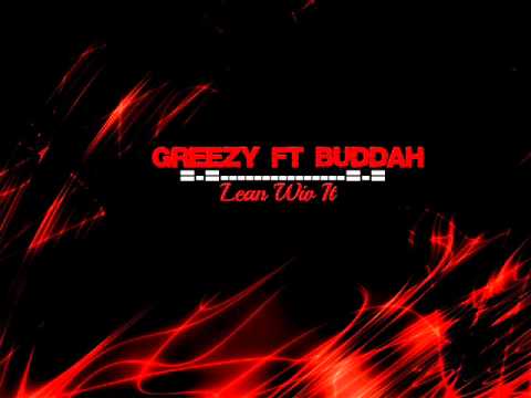 BossyTv - Greezy Ft Buddah (TFL) - Lean Wit It