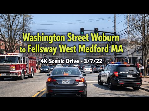 🚖 Washington Street Woburn to Fellsway West Medford MA | 4K Scenic Drive - 3/7/22 