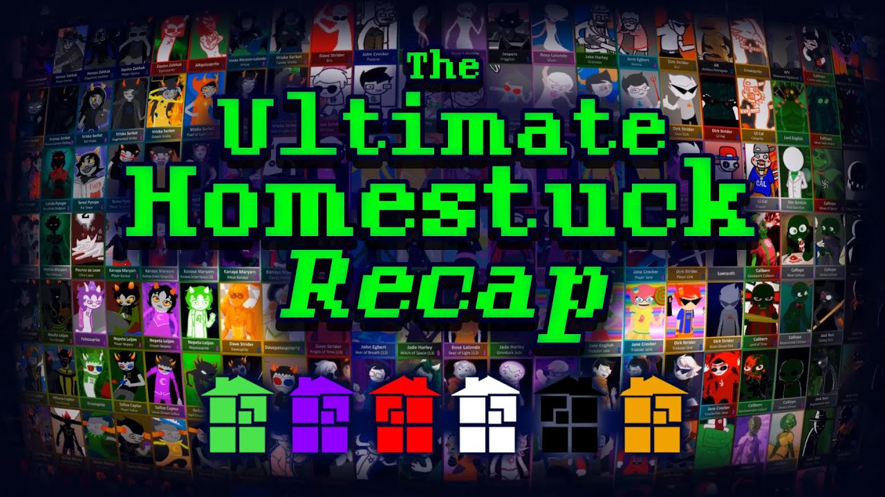 The Ultimate Homestuck Recap