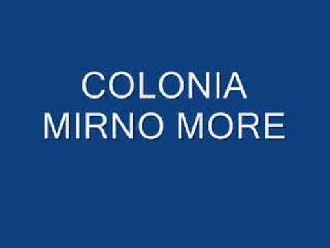 COLONIA MIRNO MORE
