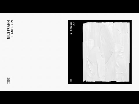 Nils Frahm - Hands On (Official Audio)