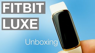 Fitbit Luxe Unboxing - Unser erster Eindruck vom Premium Fitnesstracker | Testventure - Deutsch