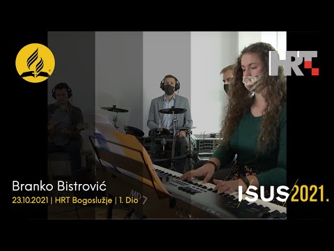 ISUS 2021 | Adventističko Bogoslužje Rijeka - 1. Dio | Bog koji trči | Branko Bistrović | 23.10.2021