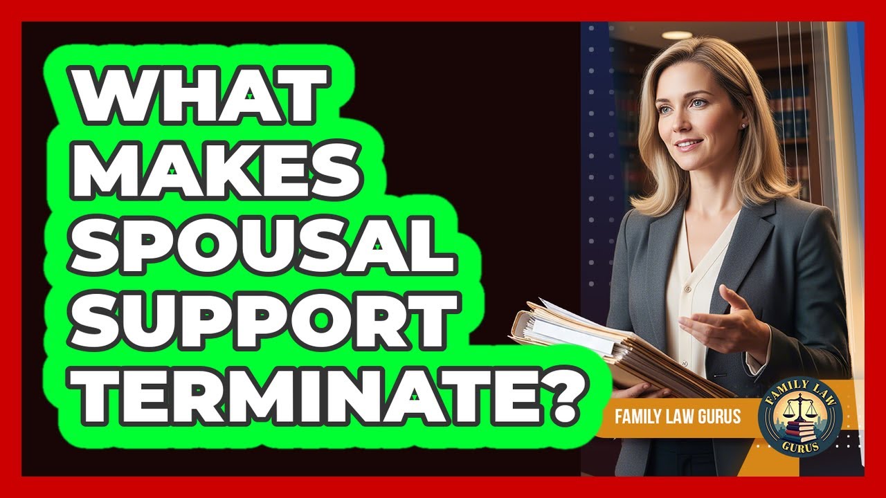 What Makes Spousal Support Terminate?