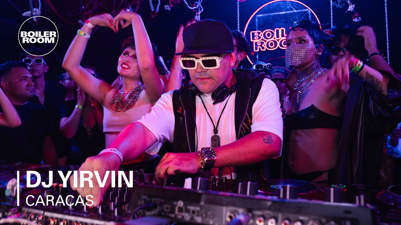 Dj Yirvin - Boiler Room: Caracas