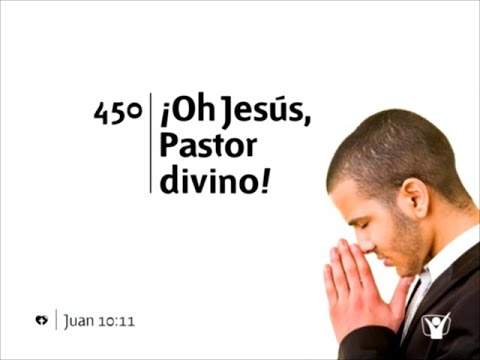 450 🤲 ¡Oh Jesús, Pastor divino! #INSTRUMENTAL