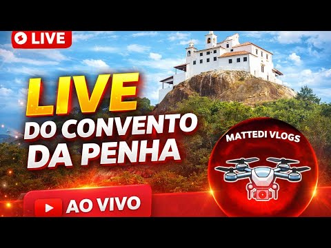 AO VIVO Convento Da Penha ES.
