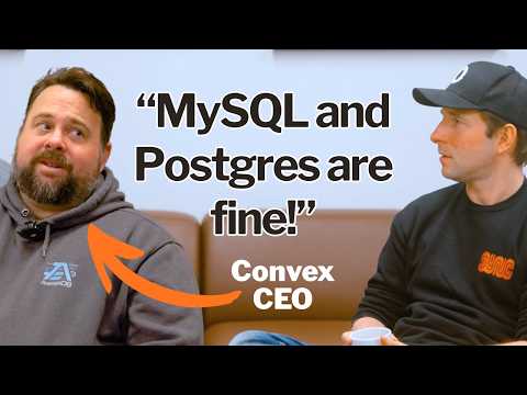 MySQL and Postgres are Fine?! A chat with the CEO of Convex