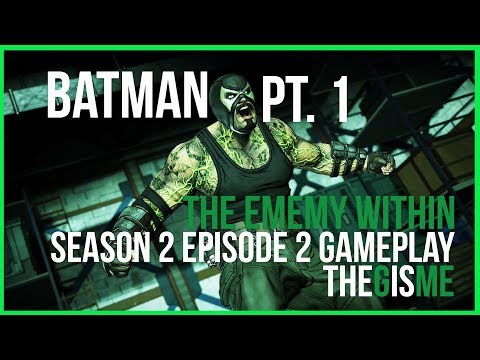 Batman Season 2 Episode 2 The Enemy Within Part 1 Walkthrough, Gameplay, Tips, and Commentary