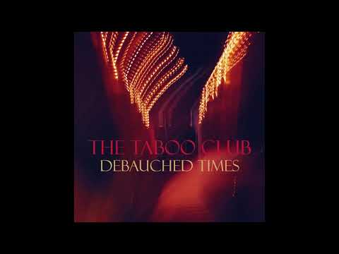 Debauched Times (Single Edit)