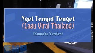 Download lagu Nget Tenget Tenget (KARAOKE TANPA VOCAL) mp3