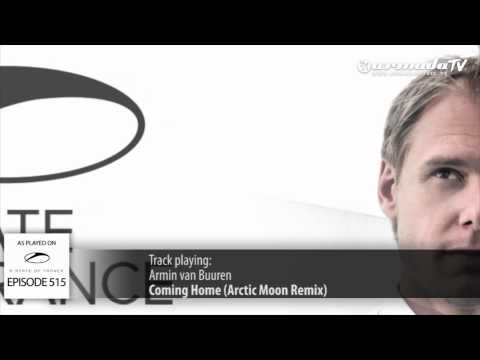 ASOT 515: Armin van Buuren - Coming Home (Arctic Moon Remix)