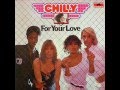 Chilly - For Your Love - 1978 