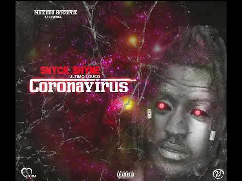 Snick Shyne O Último Louco - Corona Vírus ( Audio )