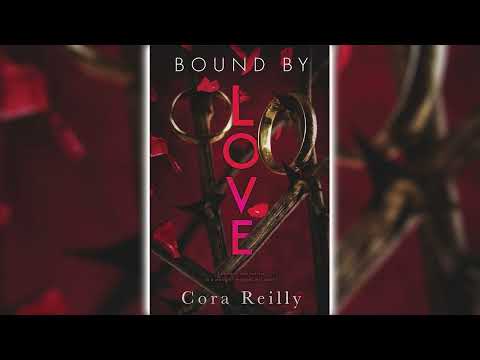 Bound by Love (Born in Blood Mafia Chronicles #6) by Cora Reilly 🎧 📖Billionaires Romance Audiobook