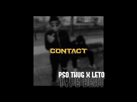 Leto X PSO THUG Type Beat ~ "Contact"