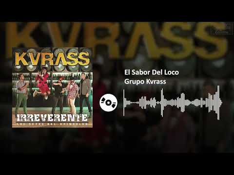 El Sabor Del Loco - Grupo Kvrass | SL