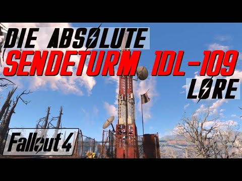 Hilferufe der Vergangenheit - Fallout Lore - Fallout 4 - Sendeturm 1DL-109 - LoreCore (deutsch)