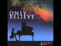 Terry Clark - Only Believe - When I Consider