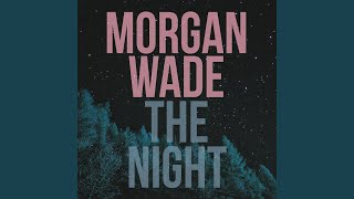 Morgan Wade The Night