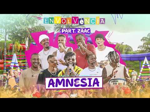 Grupo Envolvência e Zaac | Amnésia | MKZ Music