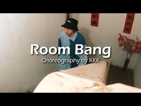 Room Bang - Grems x 20Syl | KKK Choreography